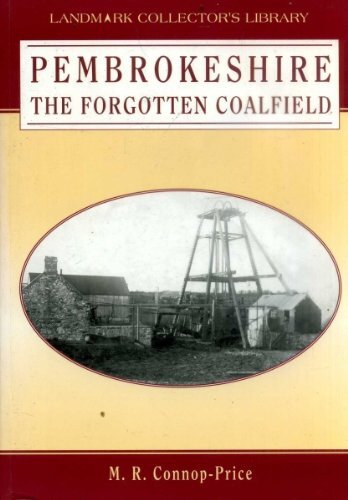 Pembrokeshire the Forgotten Coal... by Corrop-Price, Martin Paperback / softback - Picture 1 of 2