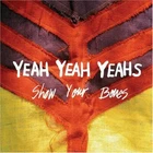 Show Your Bones Yeah Yeah Yeahs audioCD Used - Good