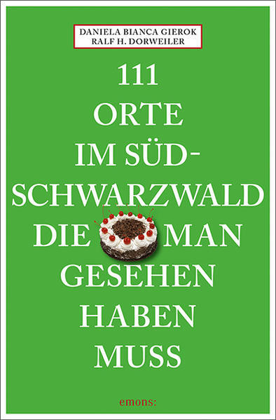 Thumbnail - 111 Orte Südschwarzwald, Die Man Gesehen Haben Muss | 2021 | Deutsch