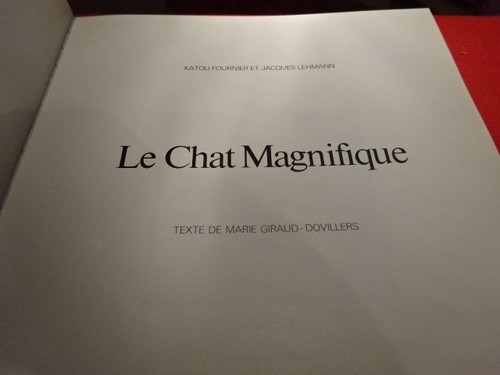 FOURNIER - LEHMANN (Katou - Jacques) - Le Chat magnifique. - Picture 2 of 12