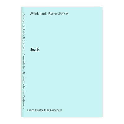 Jack Jack, Welch und Byrne John A.: