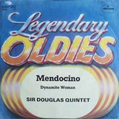 Sir Douglas Quintet - Mendocino / Dynamite Woman 7'' Single RE Schallplatte 64998