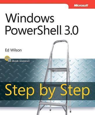 Windows PowerShell 3.0 Step by Step by Wilson, Ed, Min