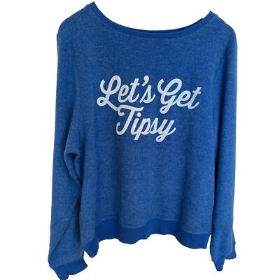 Buddy Love Let's Get Tipsy Sweatshirt