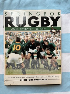 Springbok Rugby An Illustrated History (1995) Hardcover
