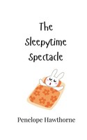 Penelope Hawthorne | The Sleepytime Spectacle | Taschenbuch | Englisch (2024)