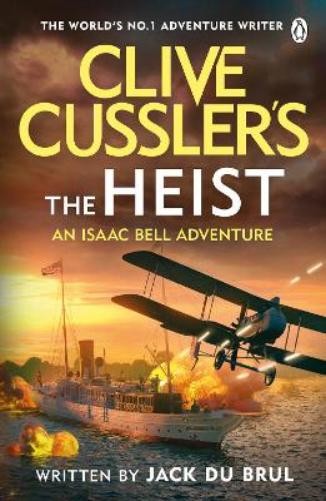 Jack du Brul Clive Cussler’s The Heist (Tascabile)