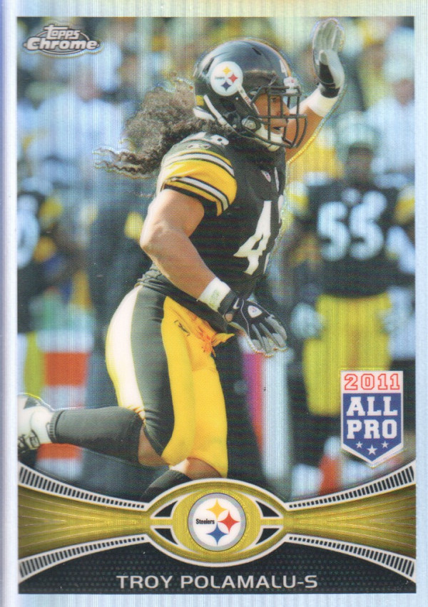 2012 Topps Chrome Refractors #125 Troy Polamalu - FB