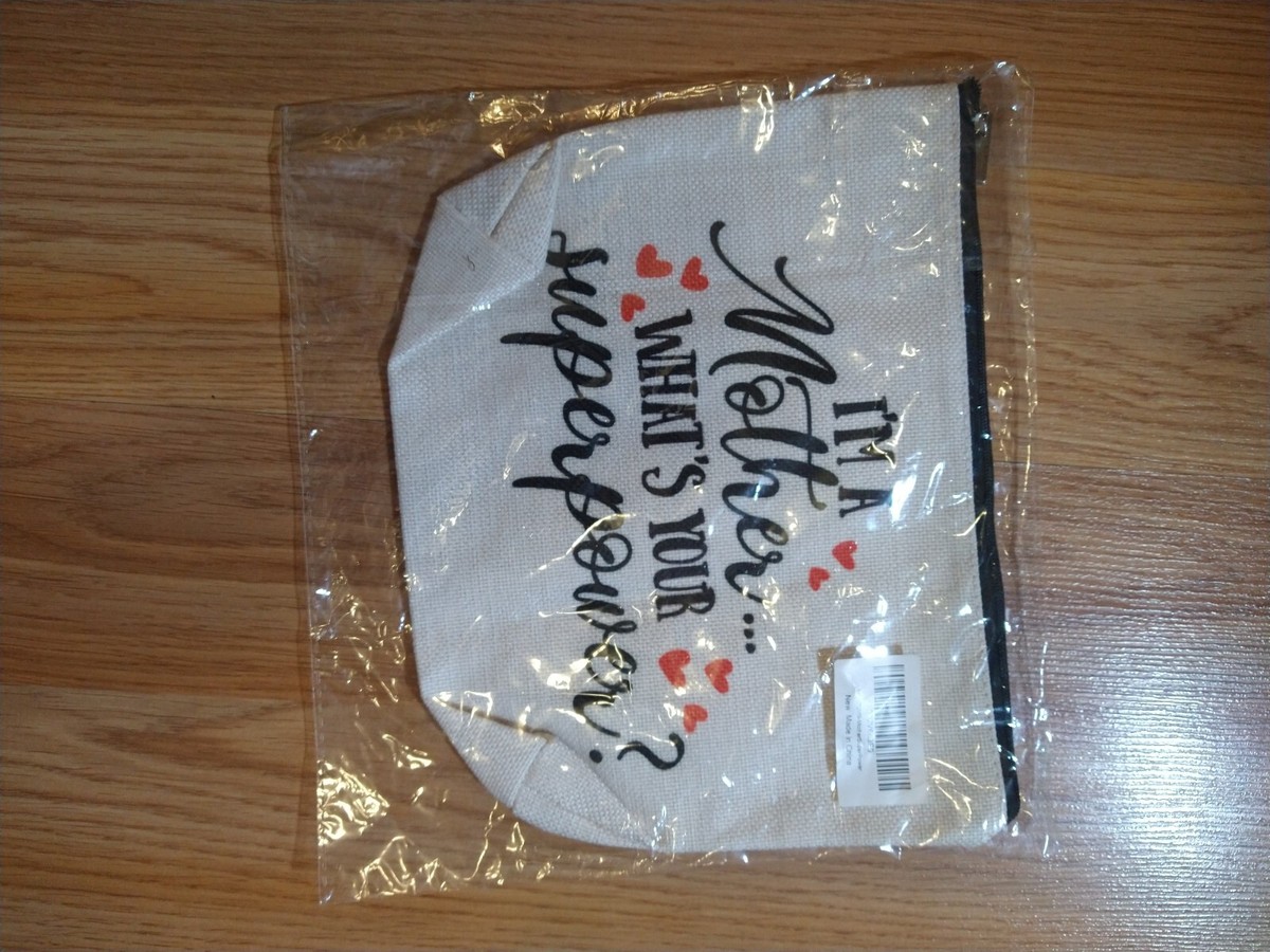 I'm A Mother What's Your Super Power Make Up Bag Purse White