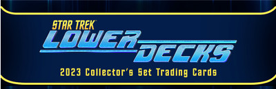 Star Trek Lower Decks BASE CARDS, 2022/2023 Rittenhouse, You Pick!