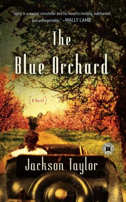 The Blue Orchard by Taylor, Jackson