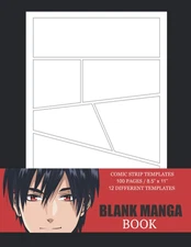 Blank Manga Book: Large | Manga Storyboard Sketchbook | Comic Strip Templates to