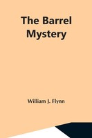 The Barrel Mystery William J. Flynn Taschenbuch Kartoniert / Broschiert Englisch