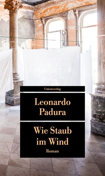 Wie Staub Im Wind Roman Leonardo Padura Taschenbuch 528 S. Deutsch 2023-image