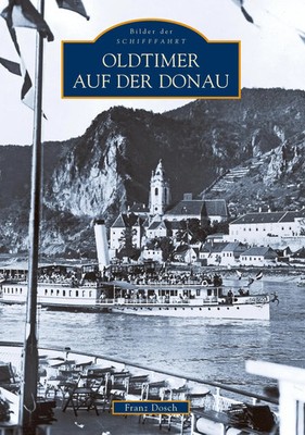 Franz Dosch | Oldtimer auf der Donau | Taschenbuch | Deutsch (2016) | 126 S.