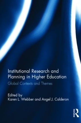 Institutional Research and Planning in Higher Education - 9781138021433