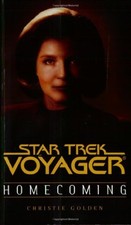 HOMECOMING (STAR TREK VOYAGER BOOK ONE OF TWO) (PT.1) By Christie Golden *VG+*