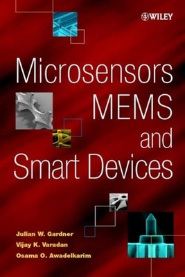Microsensors, MEMS and Smart Devices Gardner Hardback Wiley Blackwell