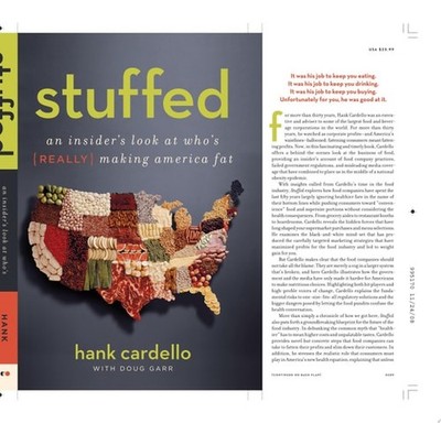Stuffed An Insider's Look at Who's (Really) Making America Fat