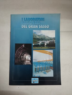 I LABORATORI NAZIONALI DEL GRAN SASSO INFN