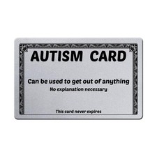 Autism Card  Plastic Silver Autism Excuse Card For Your Wallet  Autism Gift