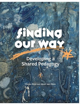 Finding Our Way Developing a Shared Pedagogy Fiona Zinn (u. a.) Taschenbuch 2026