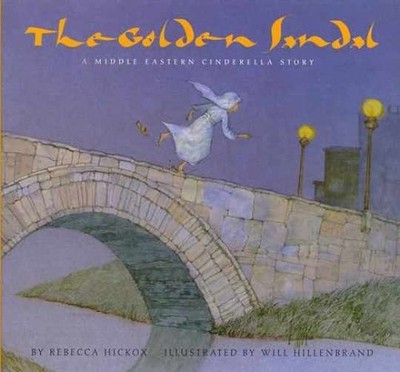 The Golden Sandal: A Middle Eastern - Paperback, by Hickox Rebecca - Very Good