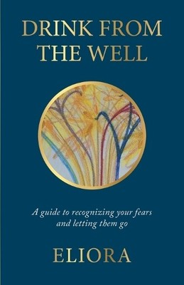 Eliora Drink From The Well (Taschenbuch) Path to Light