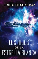 Linda Thackeray | Los Hijos De La Estrella Blanca | Taschenbuch | Spanisch