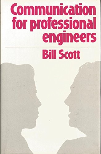 Communication for Professional Engineers-Bill Scott