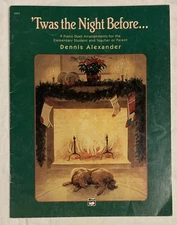 Twas The Night Before… Sheet Music Dennis Alexander Alfred 1993
