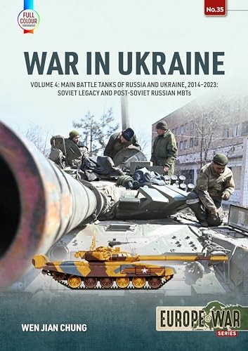War in Ukraine Volume 4: Main Battle Tanks of Russia and Ukraine, 2014-2023 ― - Image 5