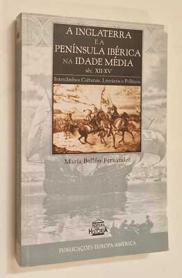 BULLON-FERNANDEZ A Inglaterra e a Peninsula Iberica na Idade Media