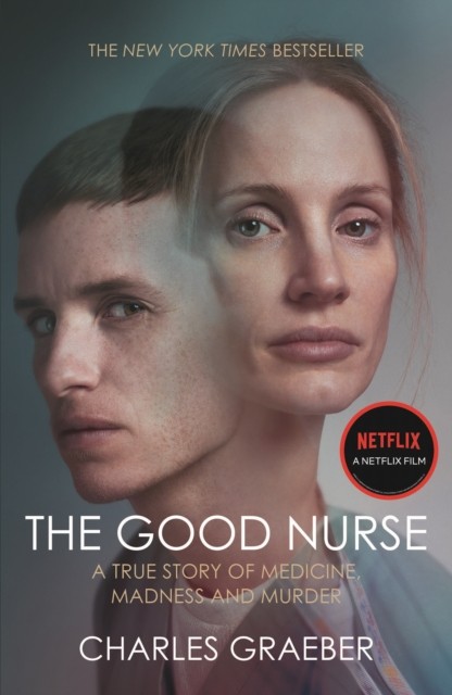 The Good Nurse by Charles Graeber (Paperback Book)
