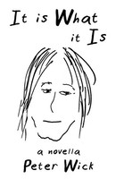 It Is What It Is | Peter Wick | Taschenbuch | Kartoniert / Broschiert | Englisch