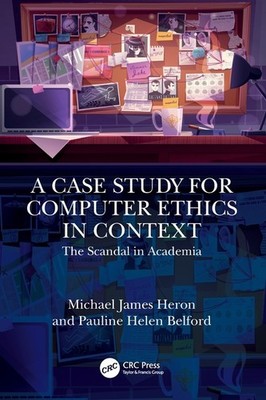 A Case Study For Computer Ethics In Context: The Scandal In ...
