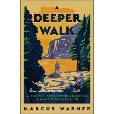 Marcus Warner A Deeper Walk (Taschenbuch)