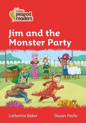 Catherine Baker Jim and the Monster Party (Paperback) Collins Peapod Readers