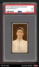 1912 T207 Billy Kelly   Pirates PSA 1.5 - FAIR