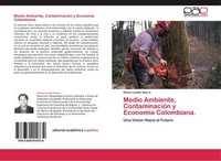 Medio Ambiente, ContaminacióN Y EconomíA Colombiana. Henry Lombo Ibarra