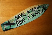 Surfboard Sign SAVE A WAVE RIDE A SURFER Tiki Bar Beach House Hut Surfing Decor