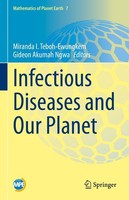 Infectious Diseases And Our Planet Miranda I. Teboh-Ewungkem