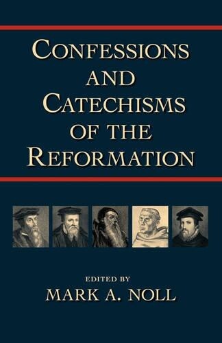 Mark A. Noll Confessions and Catechisms of the Reformation (Tascabile)