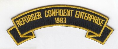 REFORGER CONFIDENT ENTERPRISE 1983 4''  embroidered scroll tab patch