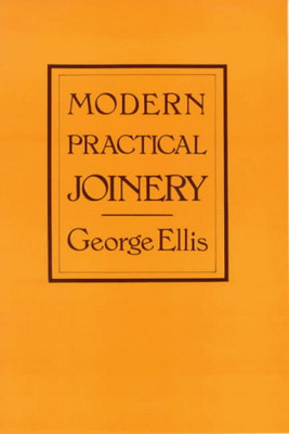 Modern Practical Joinery by George Ellis 0854420398 FREE Shipping