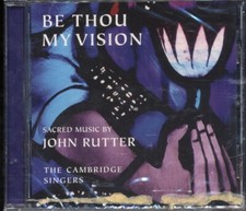 Image of Be Thou My Vision: Sacred Music by John Rutter by The Cambridge Singers CD NEW