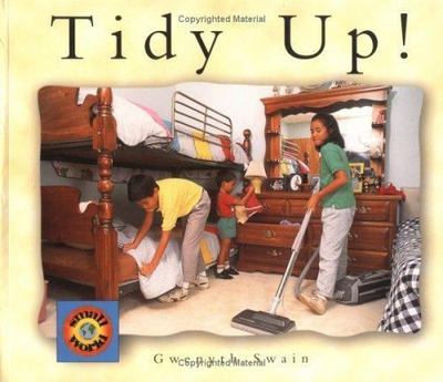 Tidy Up! by Swain, Gwenyth