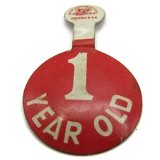 1 Year Old Metal Tab Button Pin Vintage Red & White