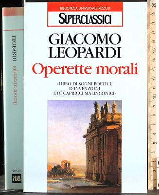 BUR. MORALISCHE OPERETTEN. GIACOMO LEOPARDI. RIZZOLI.