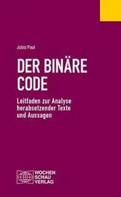 Der binäre Code | Jobst Paul | Deutsch | Taschenbuch | 160 S. | 2018